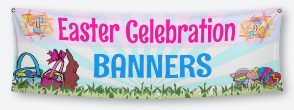 Custom Easter Celebration Banners